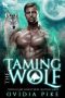 [Crystal Lake Forest Wolf Shifters 01] • Taming the Wolf